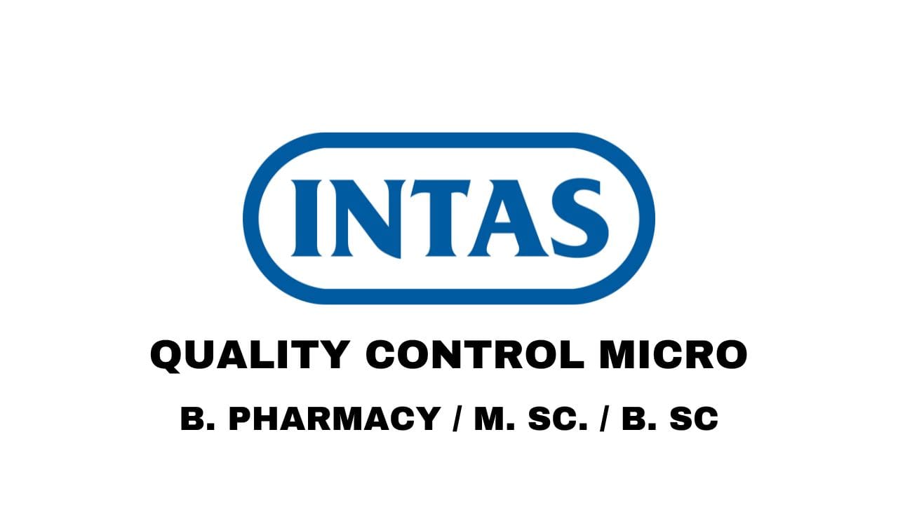 Intas Pharma Hiring Various Roles in Quality Control