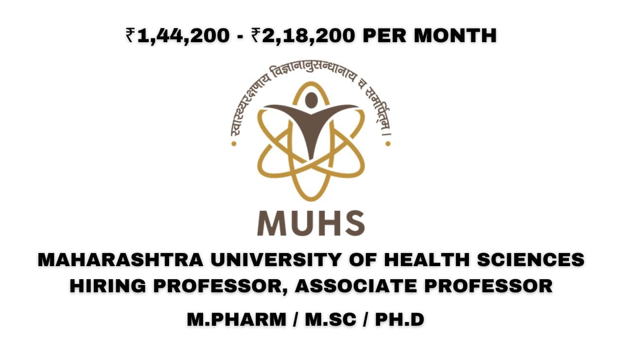 Maharashtra University of Health Sciences Hiring Professor, Associate Professor