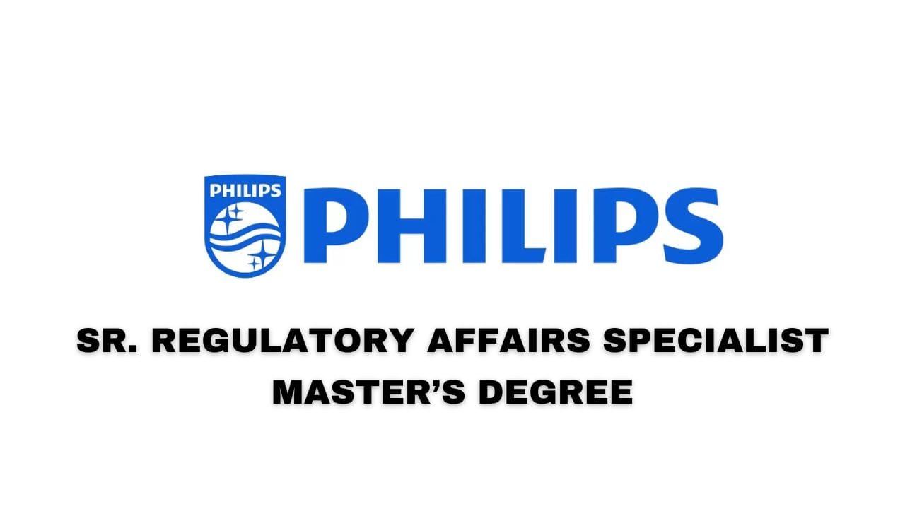 Philips Hiring Sr. Regulatory Affairs Specialist