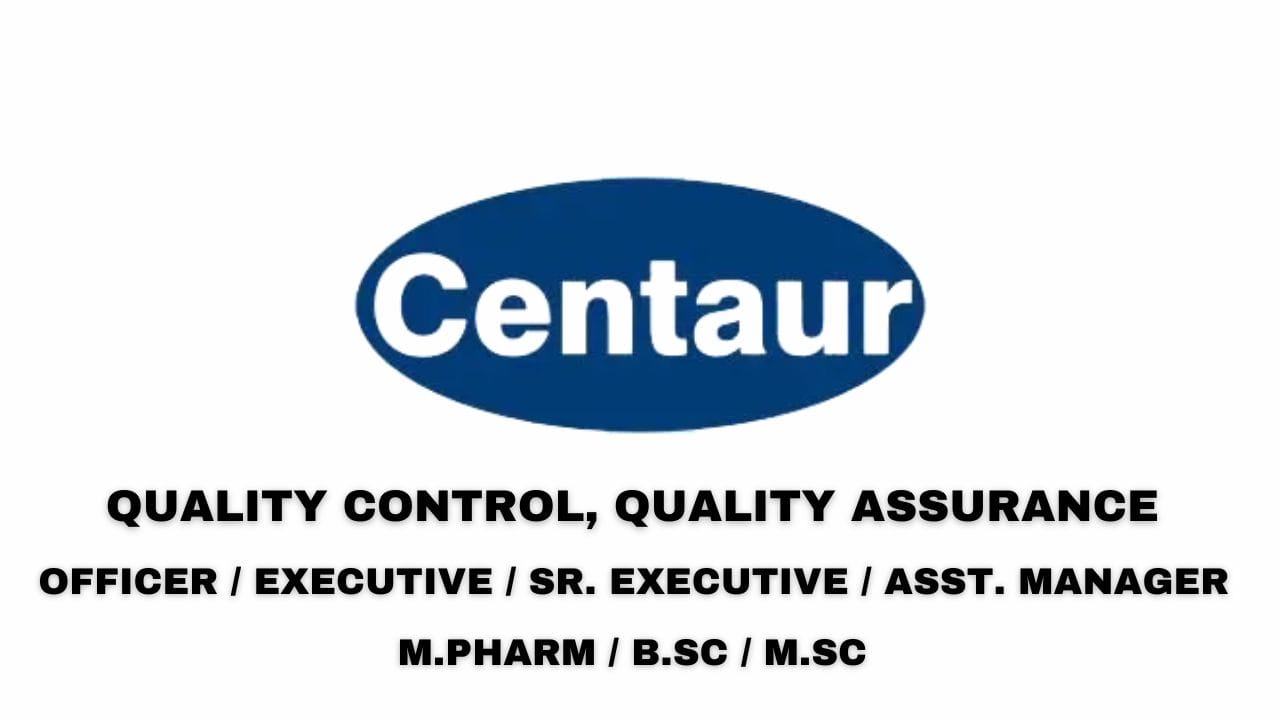 Centaur Pharmaceutical Hiring Quality Control, Quality Assurance