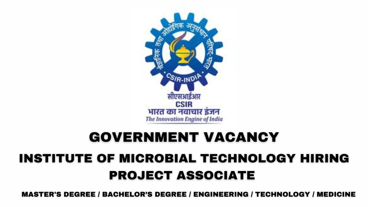 Institute of Microbial Technology Hiring Project Associate