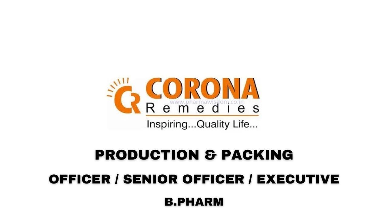 CORONA Remedies Pvt Hiring Production & Packing