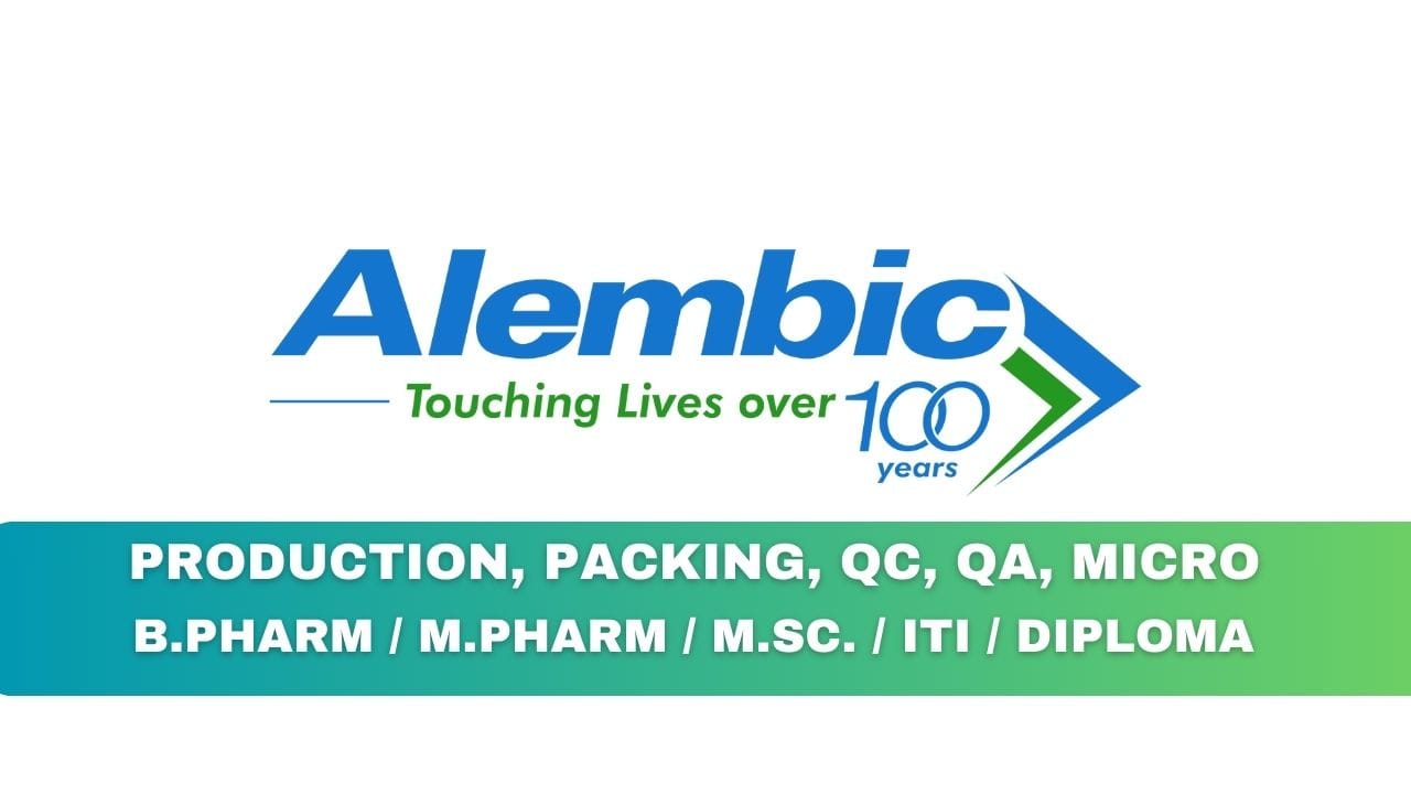 Alembic Pharmaceuticals Limited Hiring Production, Packing, QC, QA, Micro