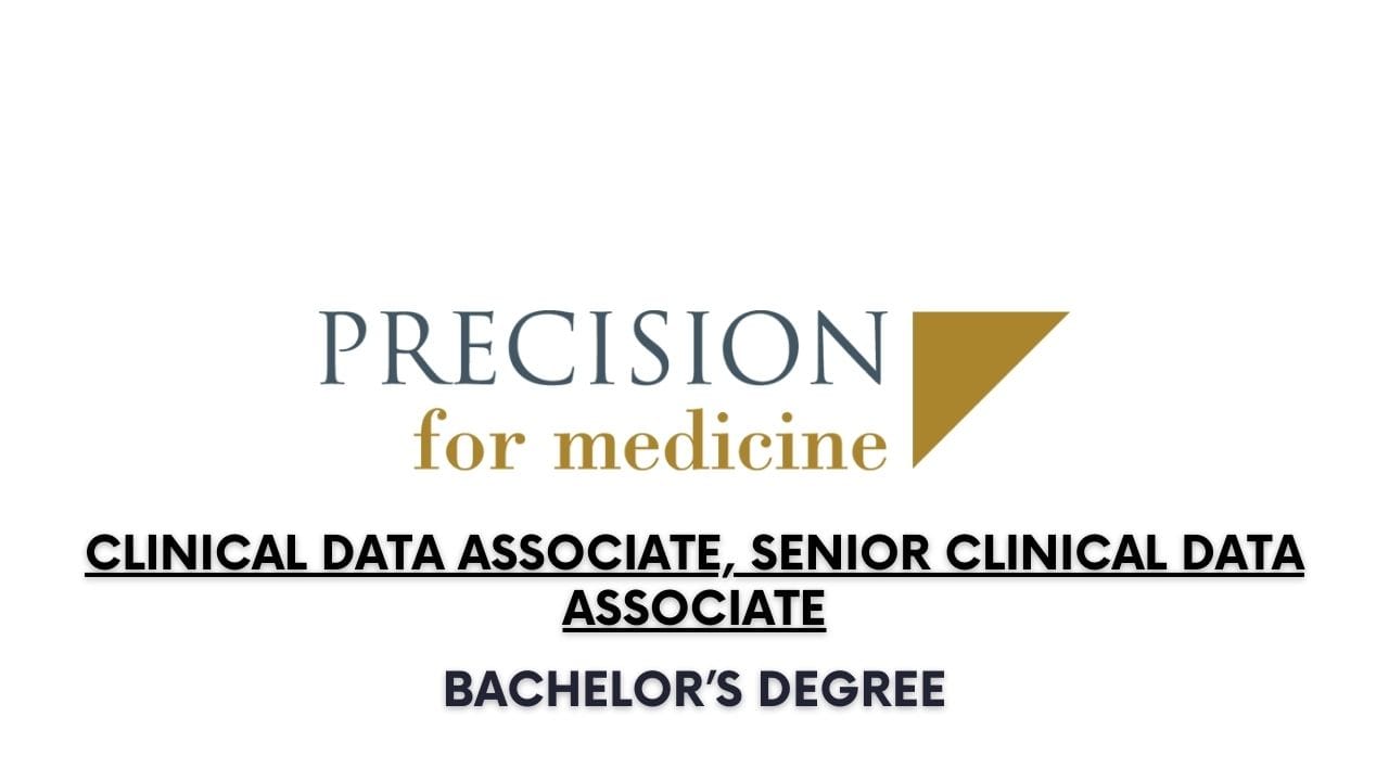 Precision for Medicine Hiring Clinical Data Associate, Senior Clinical Data Associate