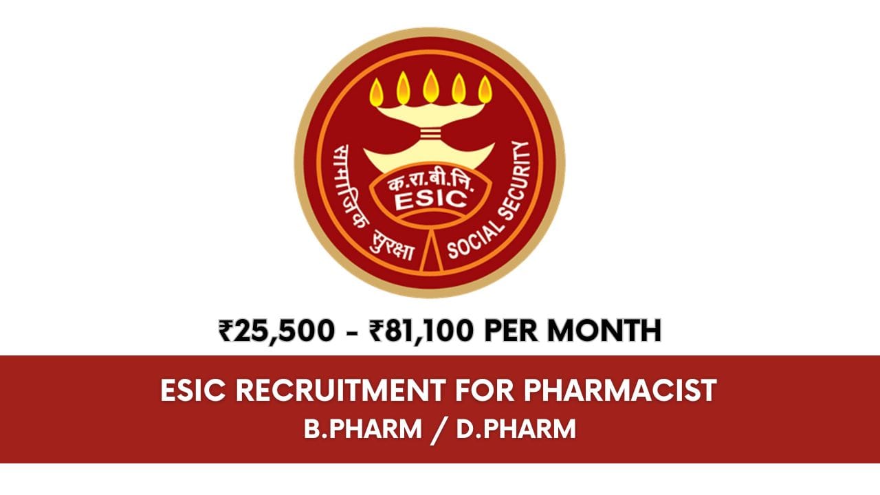 ESIC Recruitment For Pharmacist | 81,000 per Month