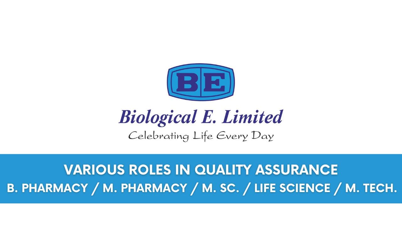 Biological E. Limited Hiring Various roles in Quality Assurance