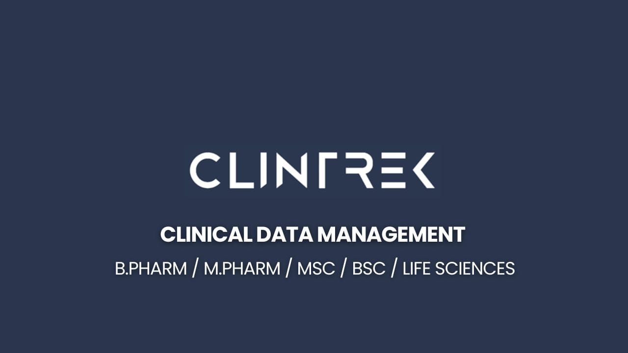ClinTrek Research Pvt Ltd Hiring clinical data management