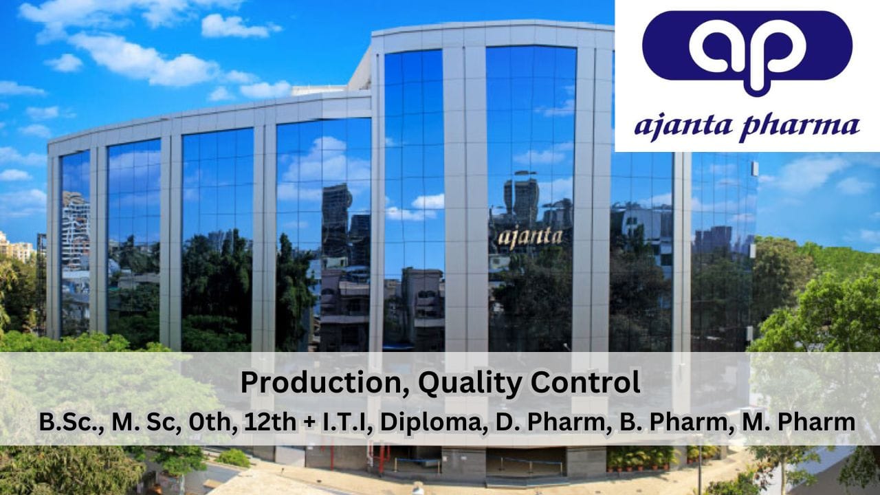Ajanta Pharma Hiring Production, Quality Control