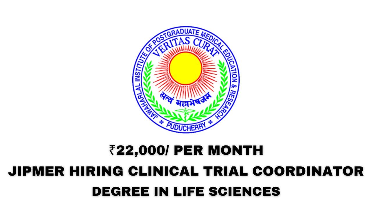 JIPMER Hiring Clinical Trial Coordinator