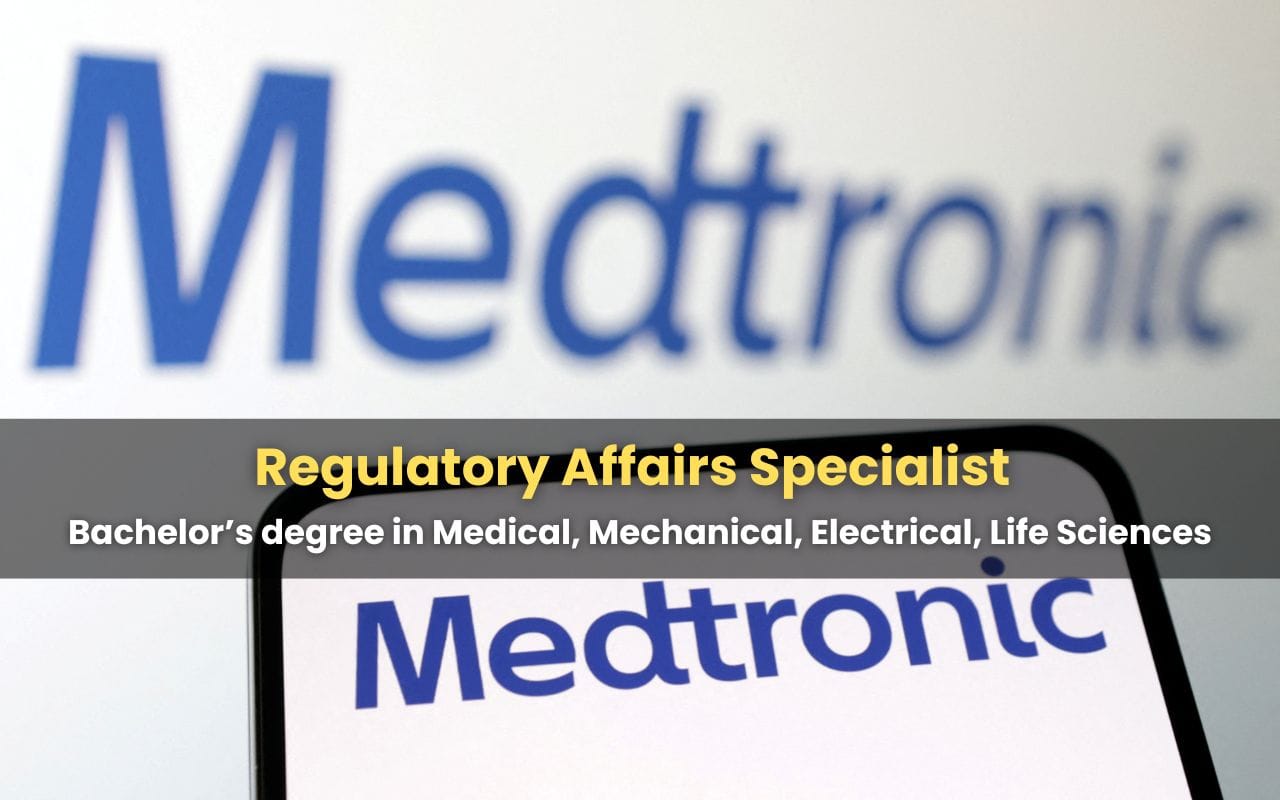 Medtronic Hiring Regulatory Affairs Specialist