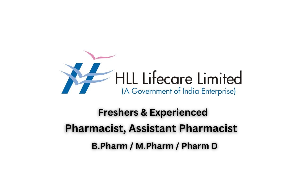 (Freshers & Experienced) HLL Lifecare Limited Hiring Pharmacist, Assistant Pharmacist