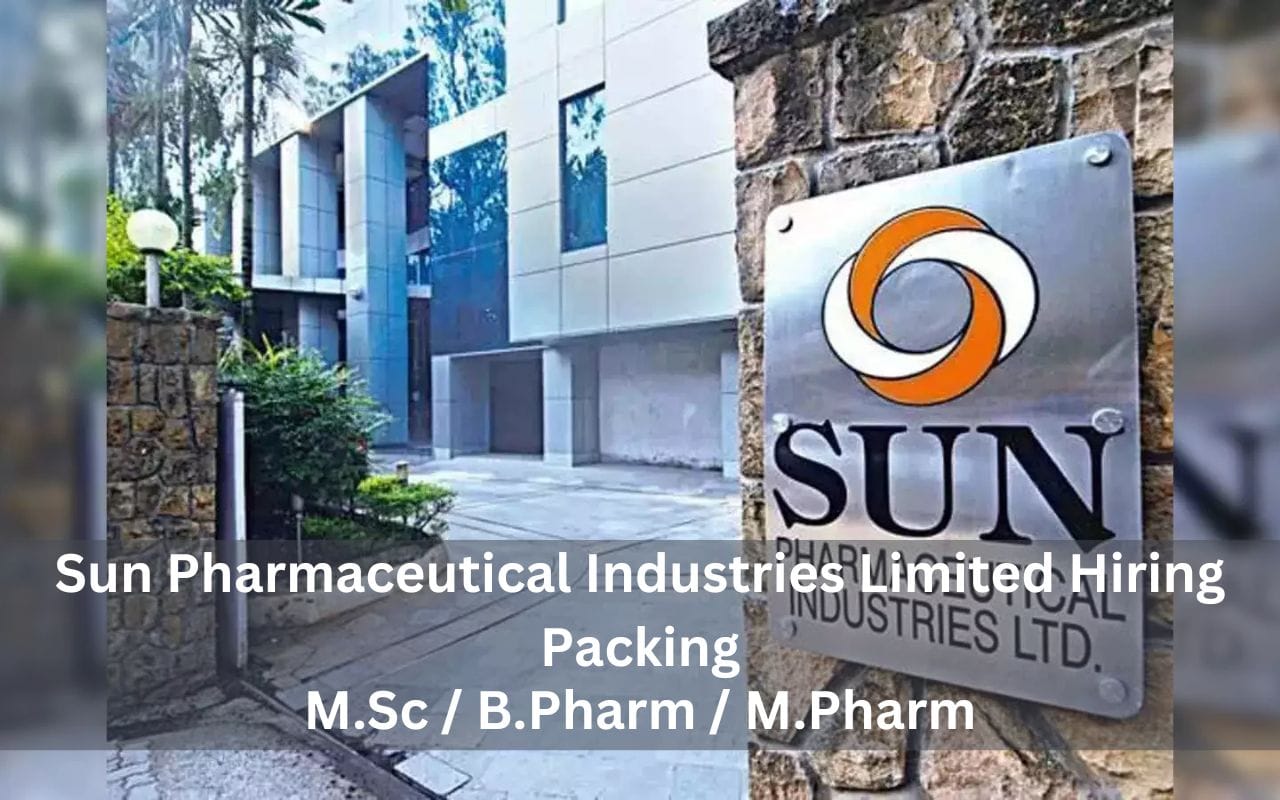 Sun Pharmaceutical Industries Limited Hiring Packing