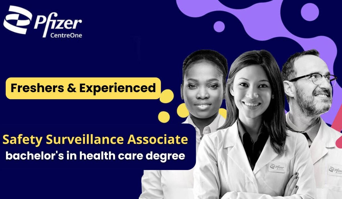 (Freshers & Experienced ) Pfizer Hiring Safety Surveillance Associate
