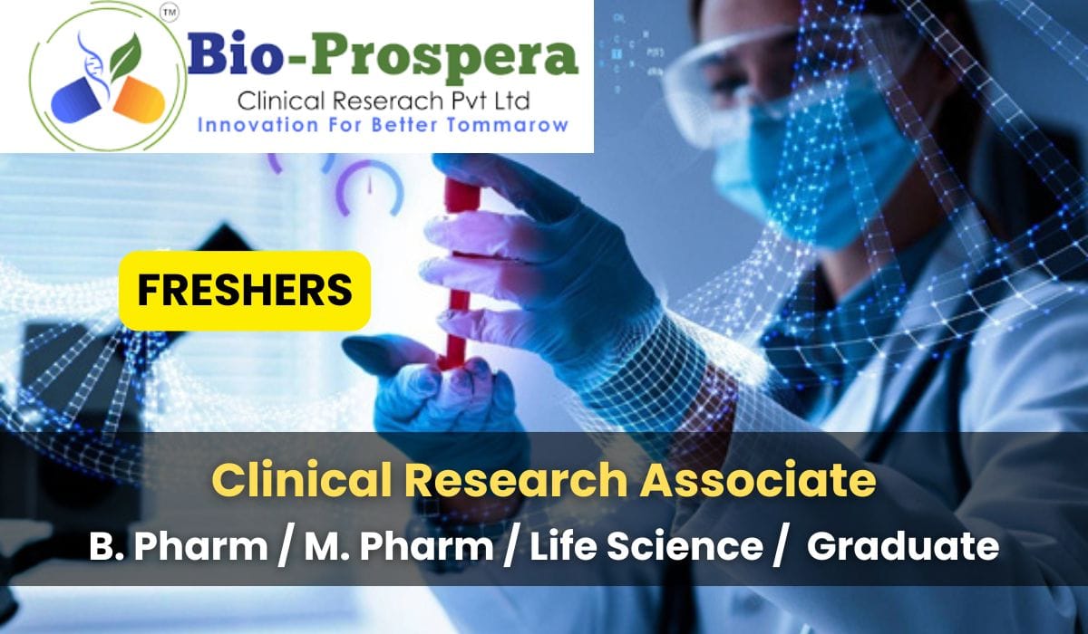 (Freshers) Bio-Prospera Hiring Clinical Research Associate