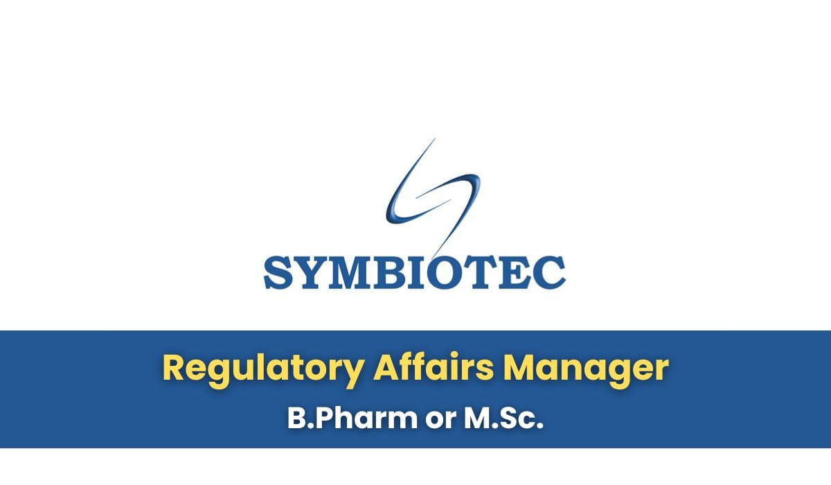 Symbiotec Pharmalab Hiring Regulatory Affairs Manager