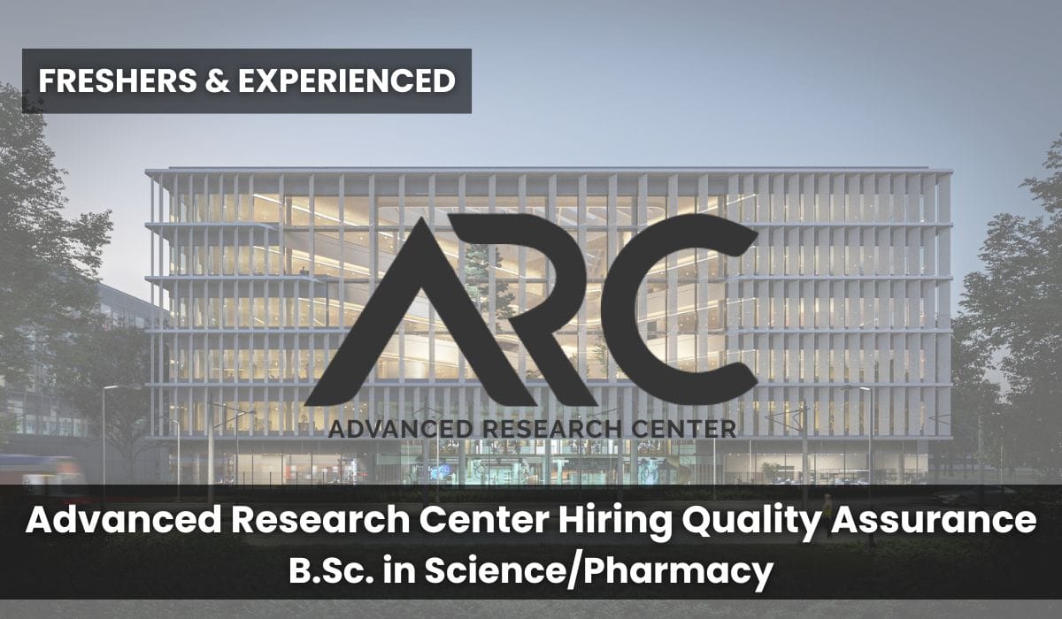 (Freshers & Experienced) Advanced Research Center Hiring Quality Assurance