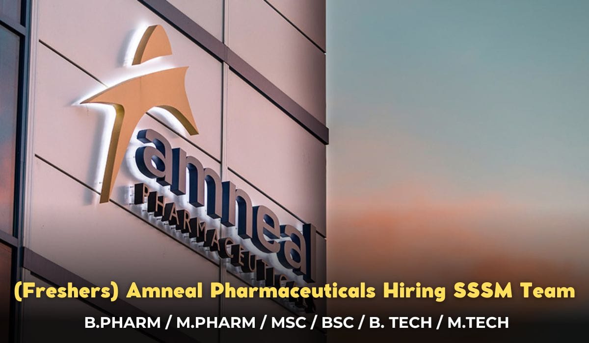(Freshers) Amneal Pharmaceuticals Hiring SSSM Team