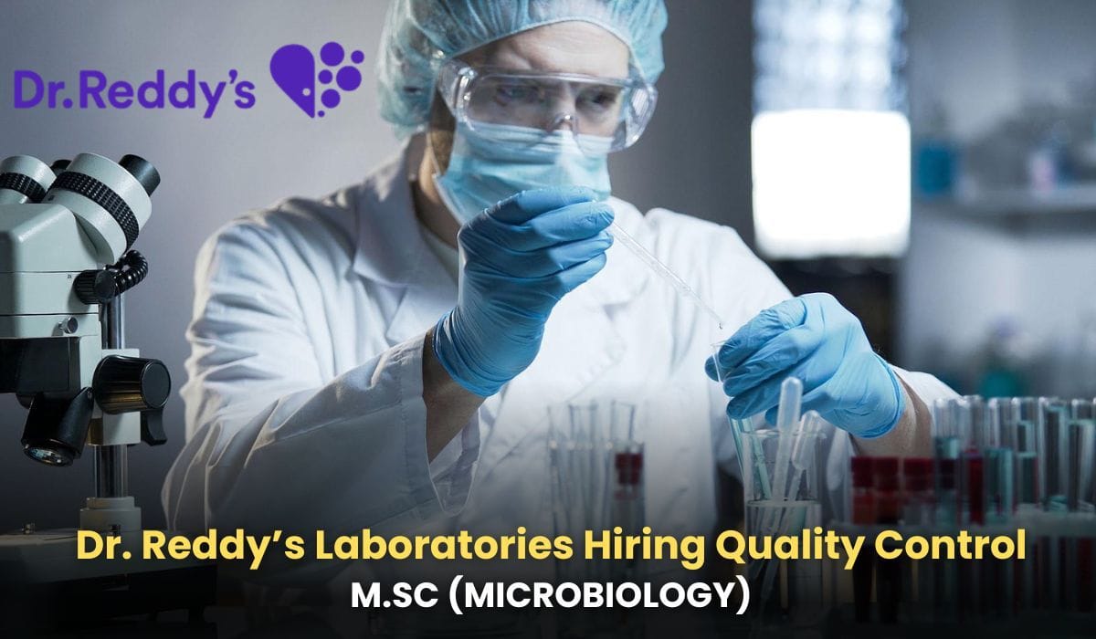 Dr. Reddy’s Laboratories Hiring Quality Control