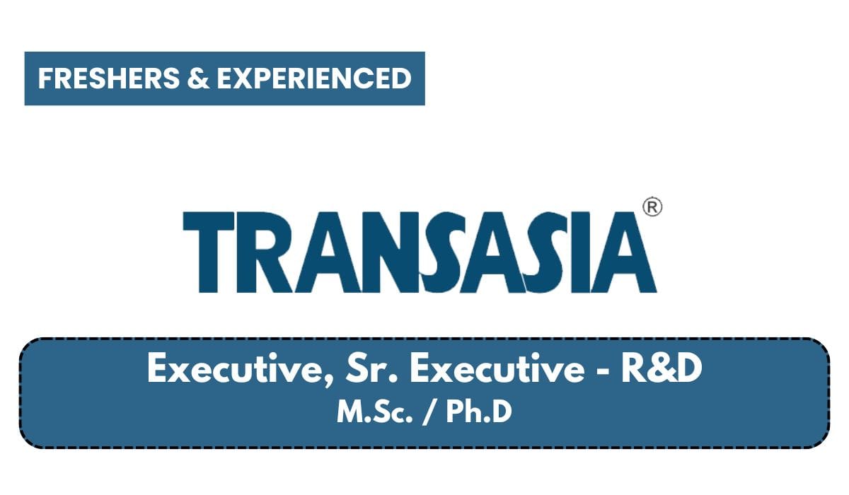 (Freshers & Experienced) Transasia Hiring Executive / Sr. Executive - R&D