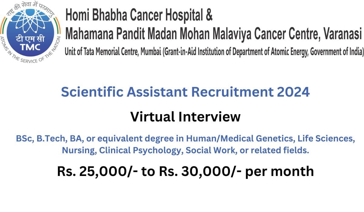 (Virtual Interview) Homi Bhabha Cancer Hospital Hiring Scientific Assistant