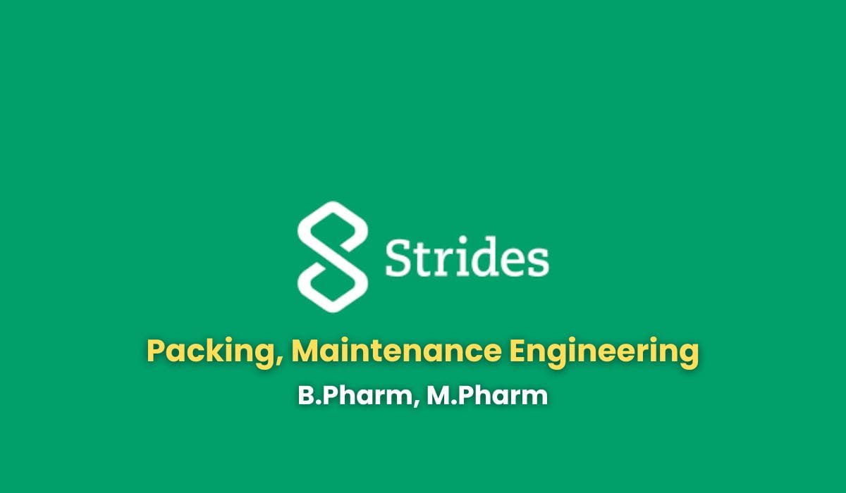 Strides Pharma Hiring Packing, Maintenance Engineering