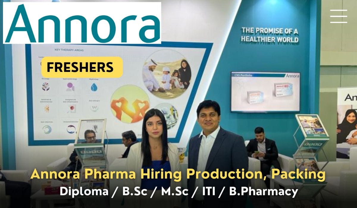 (Freshers) Annora Pharma Hiring Production, Packing
