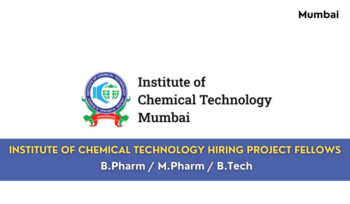 Institute of Chemical Technology Hiring Project Fellows