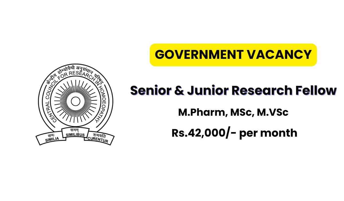 Central Council for Research in Homoeopathy Hiring Senior & Junior Research Fellow
