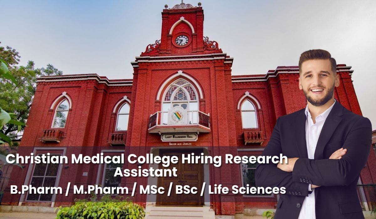 Christian Medical College Hiring Research Assistant