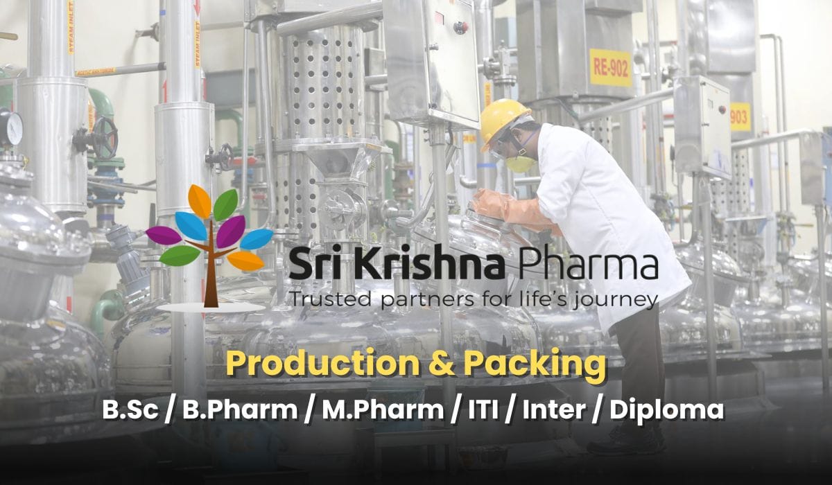 Sri Krishna Pharmaceuticals Hiring Production & Packing