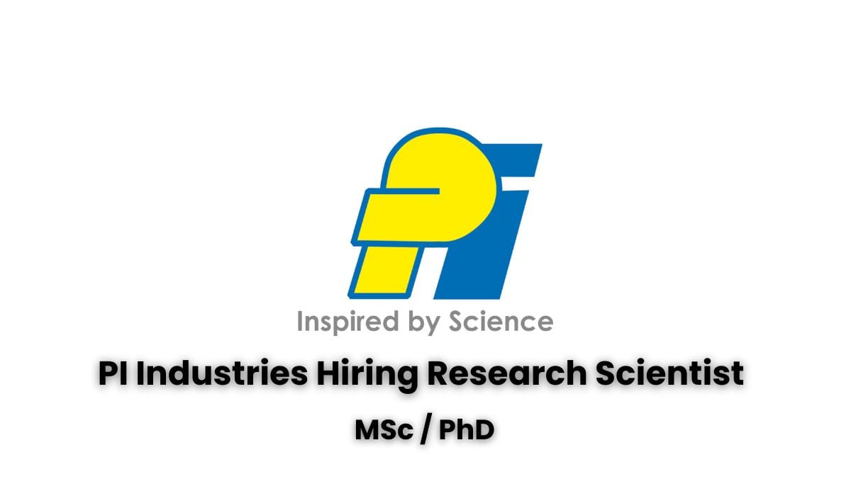 PI Industries Hiring Research Scientist