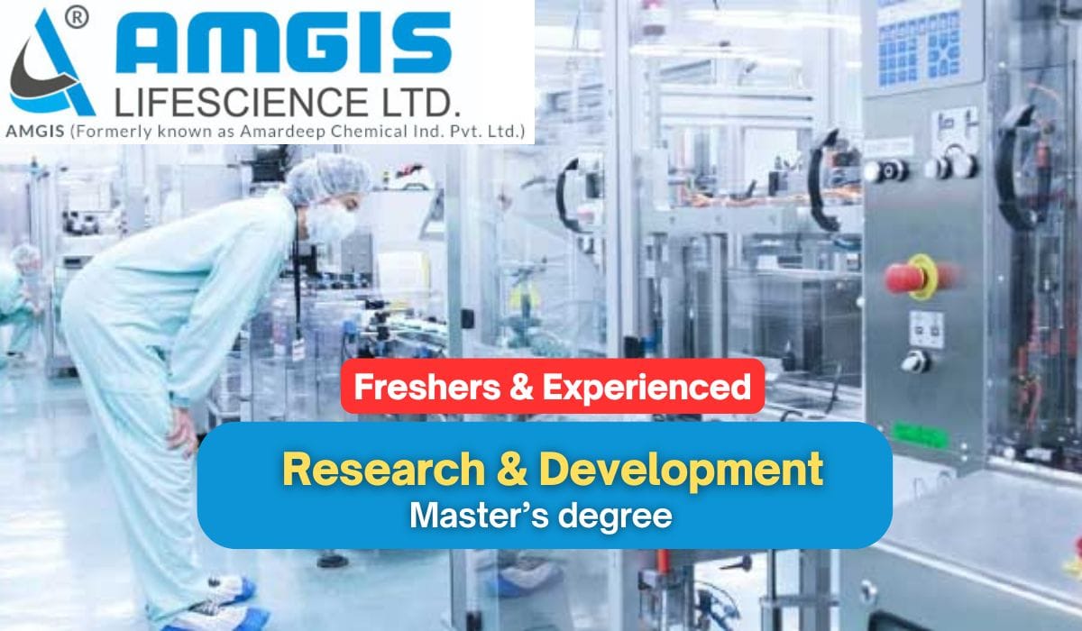 (Freshers & Experienced) Amgis Lifescience Ltd Hiring Research & Development