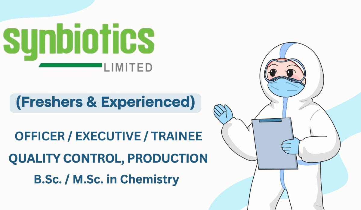 (Freshers & Experienced) Synbiotics Limited Hiring Quality Control, Production