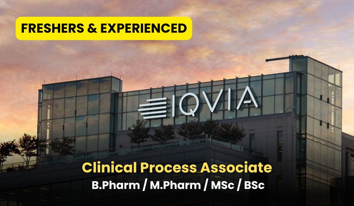 (Freshers & Experienced) IQVIA Hiring Clin Process Associate