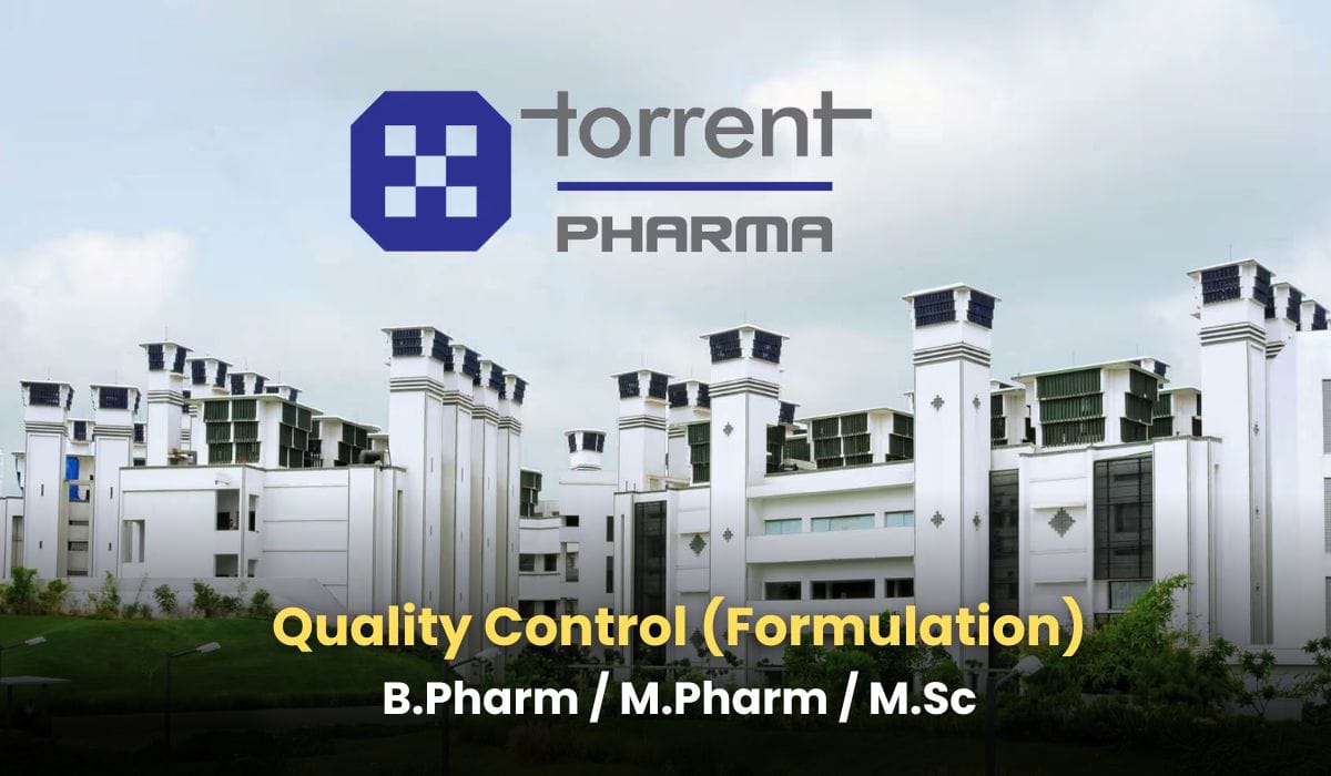Torrent Pharma Hiring Quality Control (Formulation)