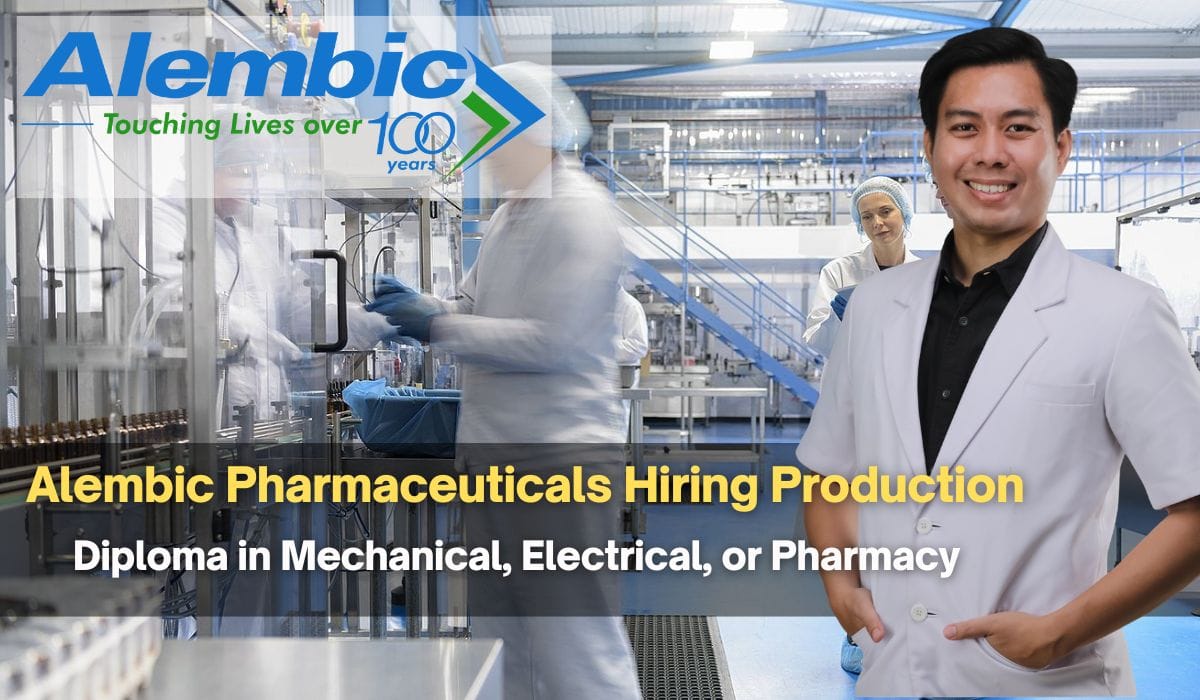 Alembic Pharmaceuticals Hiring Production