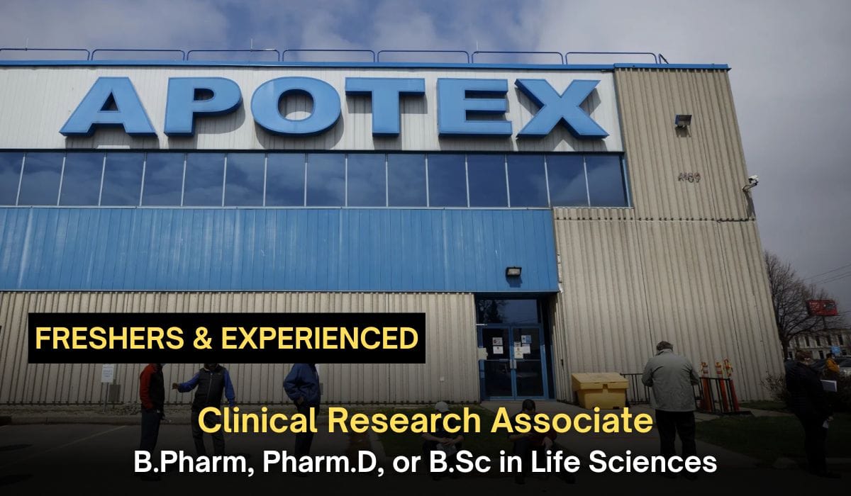 (Freshers & Experienced) Apotex Inc Hiring Clinical Research Associate