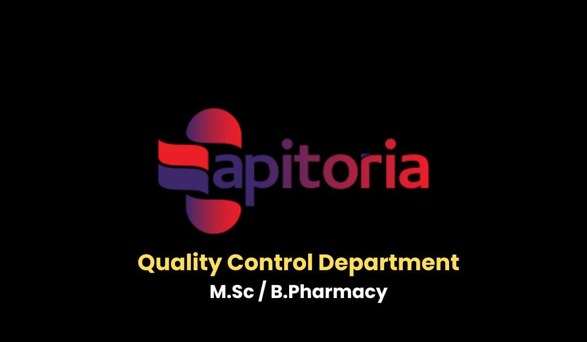 Apitoria Pharma Hiring Quality Control Department