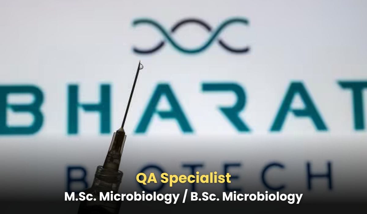 Bharat Biotech Hiring QA Specialist