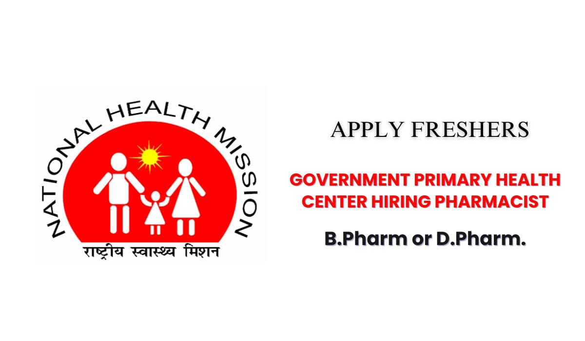(Freshers) Government Primary Health Center Hiring Pharmacist