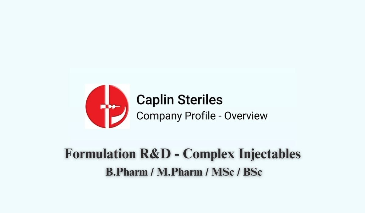Caplin Steriles Hiring Formulation R&D - Complex Injectables