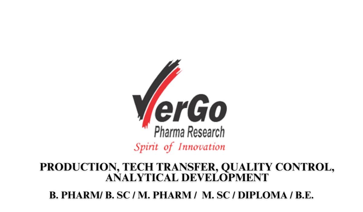VerGo Pharma Hiring Production, Tech Transfer, Quality Control, Analytical Development