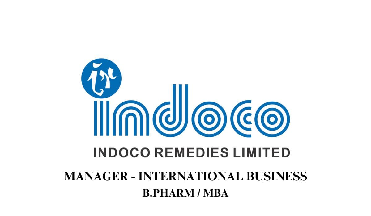 Indoco Remedies Hiring Manager - International Business