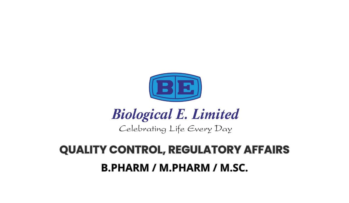Biological E. Limited Hiring Quality Control, Regulatory Affairs