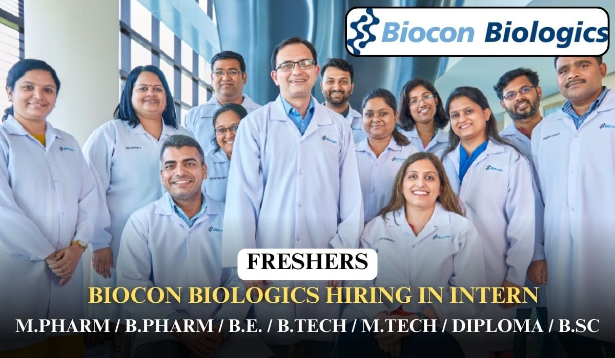 [Freshers] Biocon Biologics Hiring In Intern
