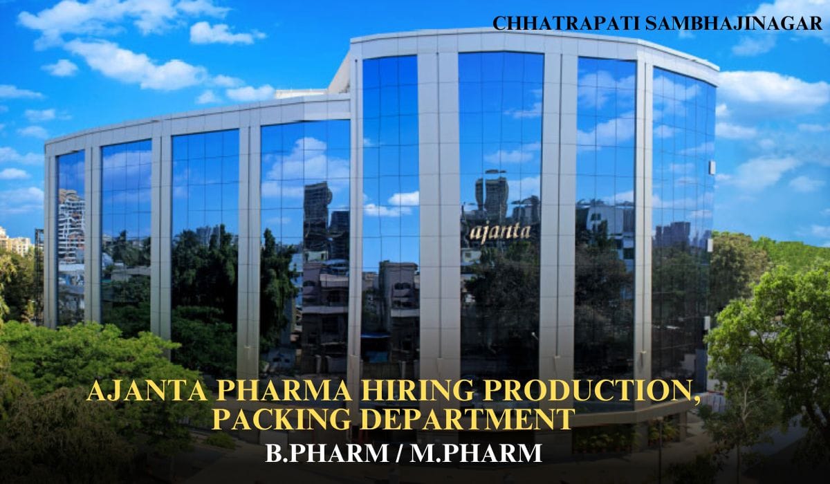 Ajanta Pharma Hiring Production, Packing Department