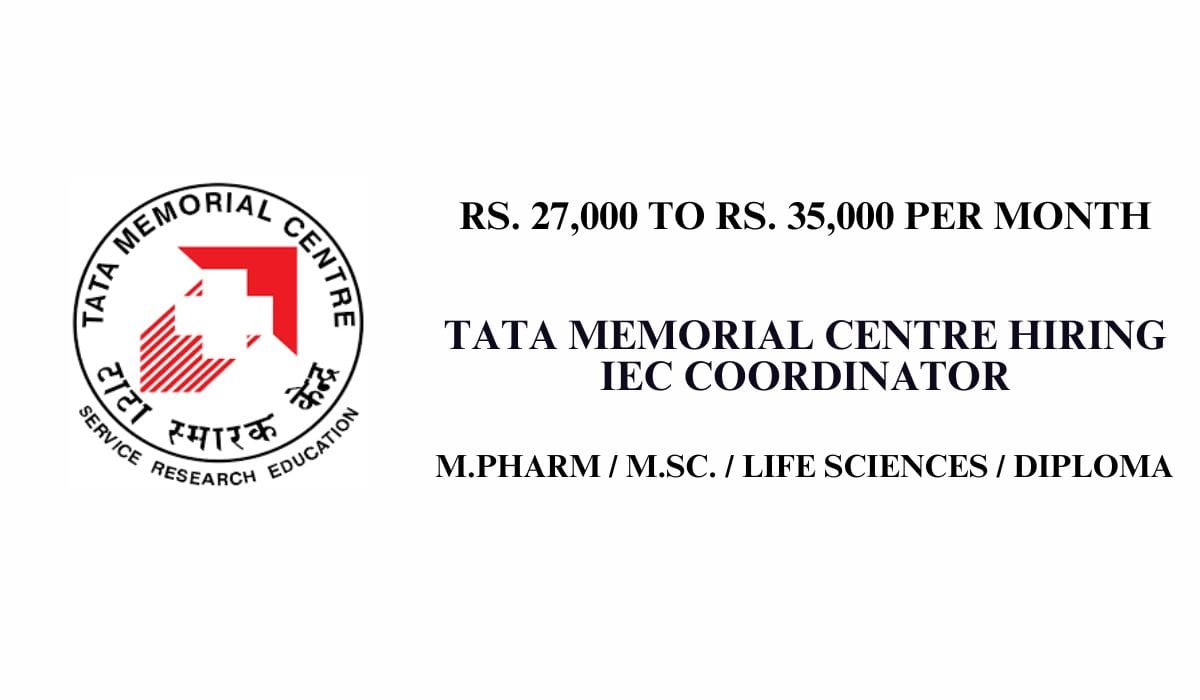 Tata Memorial Centre Hiring IEC Coordinator