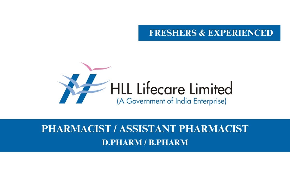 [Freshers & Experienced] HLL Lifecare Limited Hiring Pharmacist / Assistant Pharmacist
