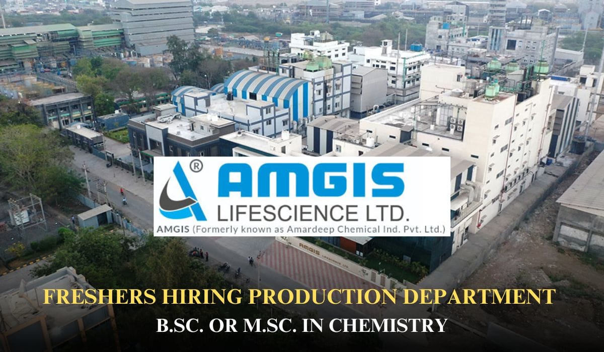 Freshers Hiring Production Department In Amgis Lifescience Ltd