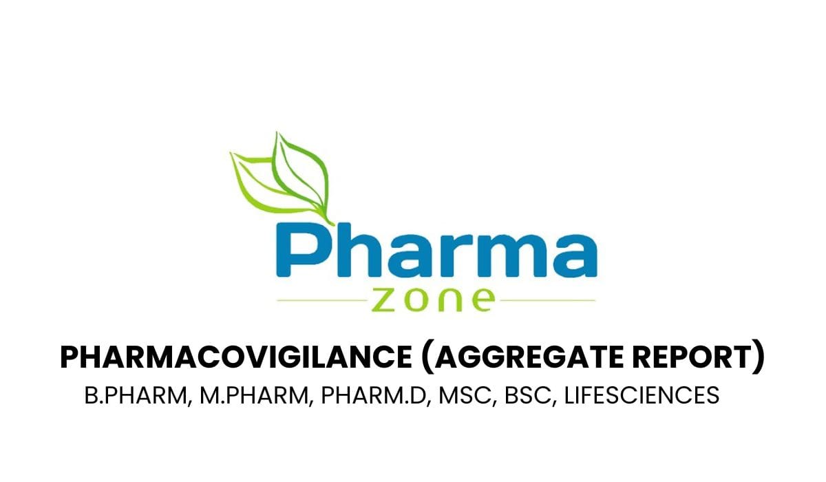 Pharmazone Hiring in Pharmacovigilance (Aggregate Report)